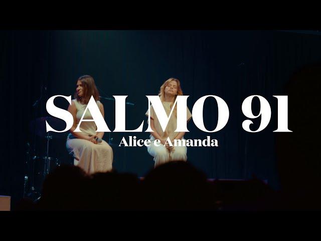 SALMO 91 - Alice e Amanda