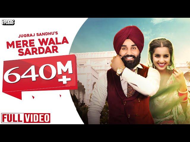 Mere Wala Sardar (Full Song)  | Jugraj Sandhu | Grand Studio