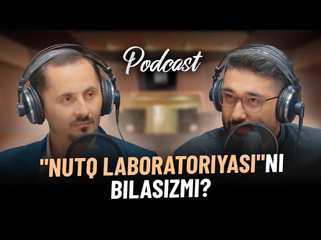 "Nutq labaratoriyasi"ni bilasizmi? | Podcast | @NajotNur @AbdukarimMirzayev2002 #abdukarimmirzayev