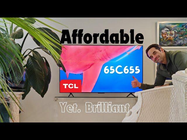 TCL 65C655 Unboxing & Quick Opinion - Affordable Yet. Brilliant!