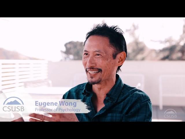 CSUSB Faculty Spotlight – Eugene Wong