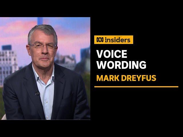 Solicitor-General supports Voice to Parliament wording, says Mark Dreyfus | ABC News