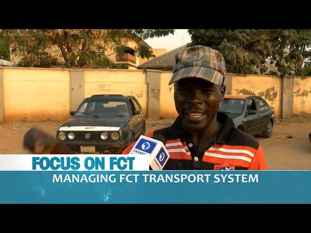 Focus On FCT: Managing FCT Transport System |Dateline Abuja|