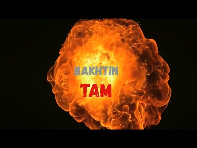 Bakhtin - Там