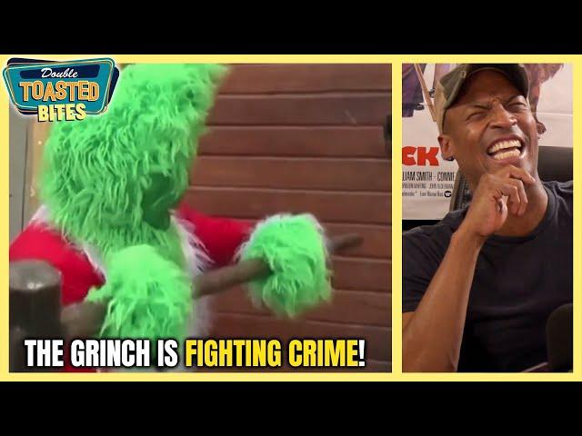 THE GRINCH IS FIGHTING CRIME?! | Double Toasted Bites