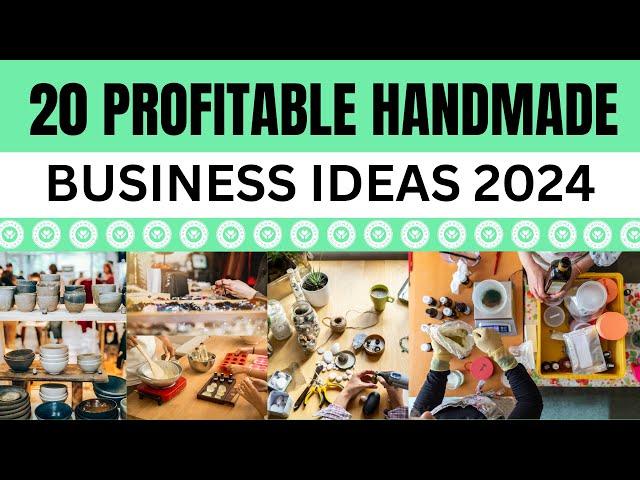 20 Profitable Handmade Business Ideas to Start a Business in 2024