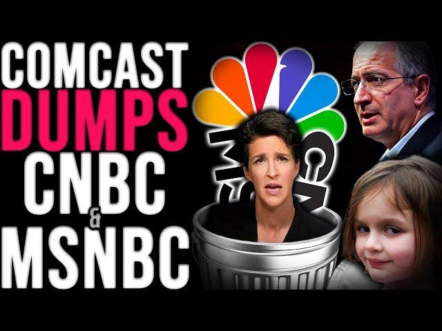 DUMPED: Comcast REACTS To Viewers REJECTING Mainstream Media By "Spinning Off" MSNBC & CNBC Networks