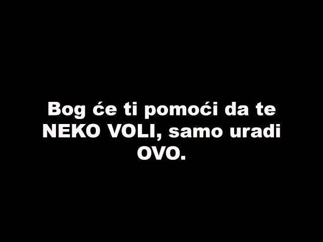 Bog će ti pomoći da te NEKO VOLI, samo uradi OVO