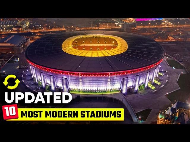 The 10 Most Modern Stadiums in the World (Updated 2024)