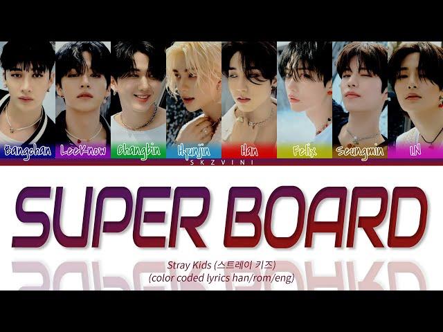 Stray Kids 'SUPER BOARD' Color Coded Lyrics (Han/Rom/Eng)