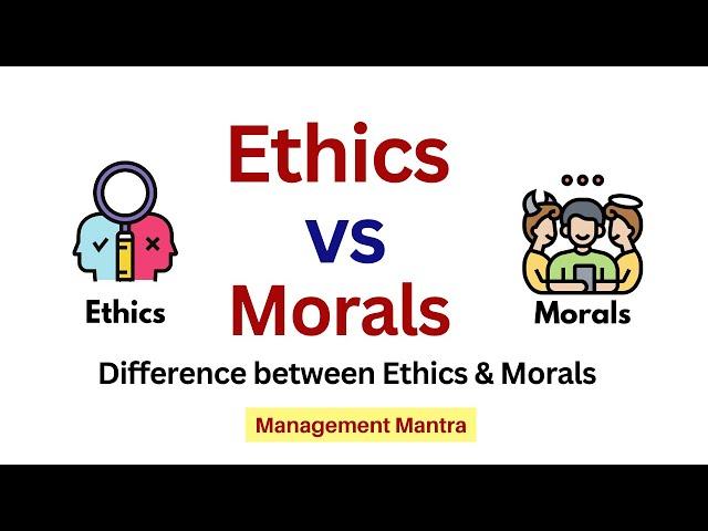 Difference between Ethics and Morality