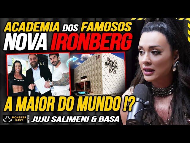 JUJU SALIMENI REVELA DETALHES DA IRONBERG ALPHAVILLE com BASA e BETÃO !!! | JUJU SALIMENI & BASA