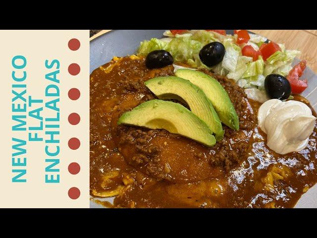 New Mexico flat stacked enchiladas, 2 Recipes - WITH AND W/OUT meat!