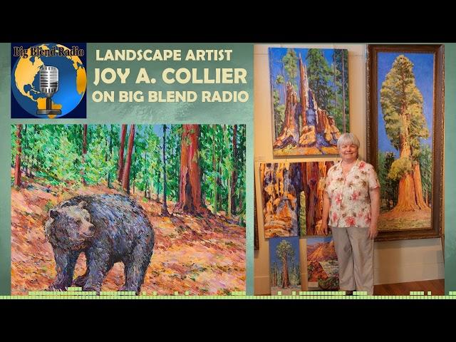 California Landscape Artist Joy Collier on Big Blend Radio