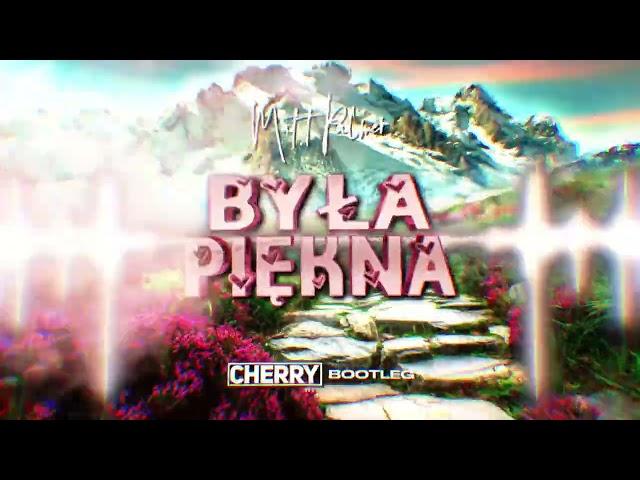 MATT PALMER - Była Piękna (CHERRY Bootleg)