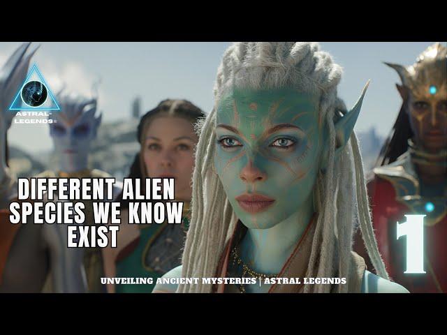 Different Alien Species That We Know Exist| Episode 1 | ASTRAL LEGENDS