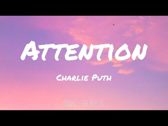 Charlie Puth - Attention (Lyrics)