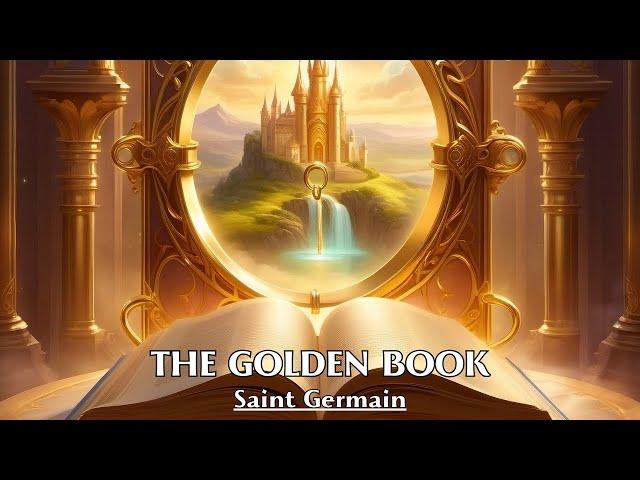 I Am the Open Door that No Man Can Shut - THE GOLDEN BOOK - Saint Germain