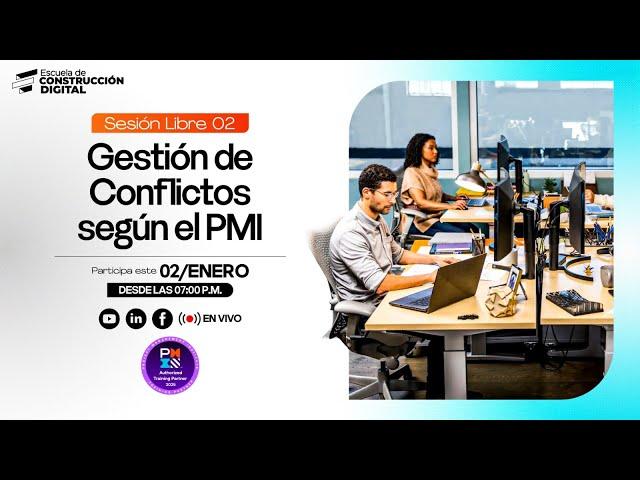 ‍Clase Modelo | Gestión de Conflictos de acuerdo al PMI