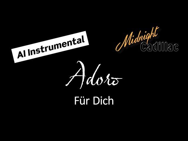 ADORO Für Dich (AI Instrumental)