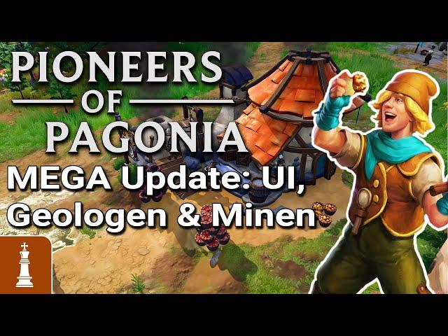 Geologen, tiefe Minen & UI im NEUEN Update Erkunde, erbaue, herrsche in Pioneers of Pagonia!