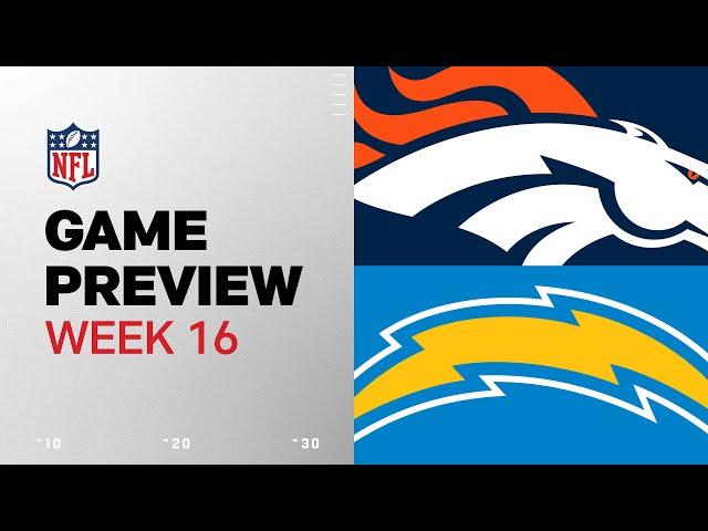 Denver Broncos vs. Los Angeles Chargers | 2024 Week 16 Game Preview