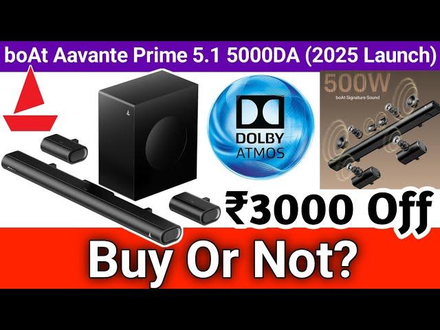boAt Aavante Prime 5.1 5000DA (2025 Launch) | 500watts Dolby Atmos | Buy Or Not? | Must Watch