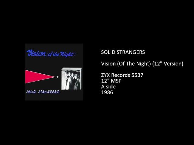 SOLID STRANGERS - Vision (Of The Night) (12'' Version) - 1986