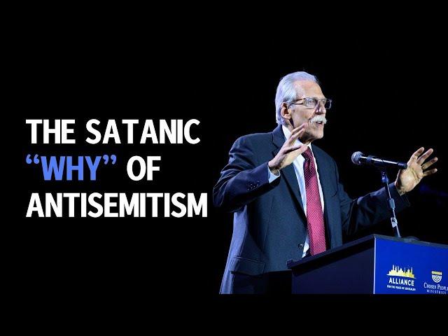 The Satanic "Why" of Antisemitism (Dr. Michael L. Brown)