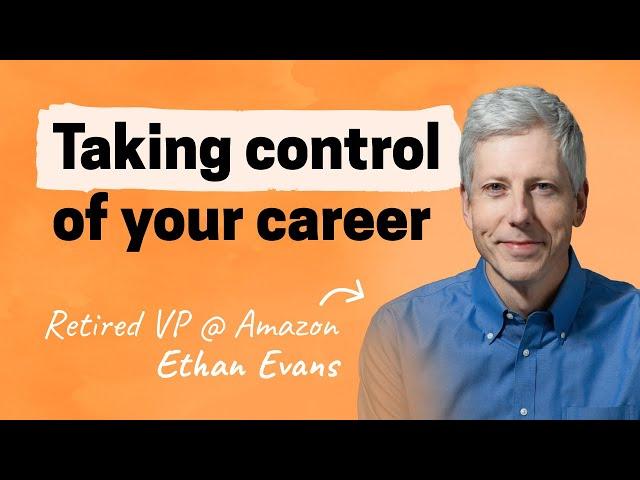 Taking control of your career | Ethan Evans (Amazon)