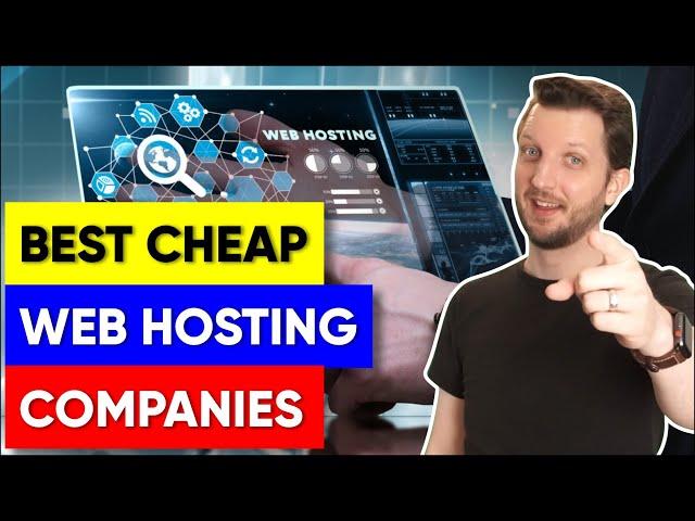 The Best Cheap Web Hosting Companies in 2024