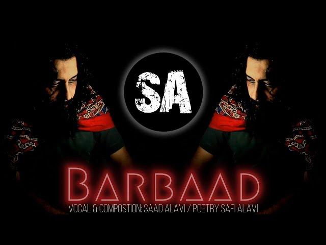 BARBAAD | SAAD ALAVI | SAFI ALAVI