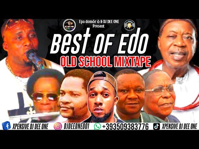 BEST OF THE BEST EDO OLD SCHOOL VOL 1 DJ DEE ONE | ALASKA |OSAYOMORE JOSEPH | OHENHEN |AKABA MAN