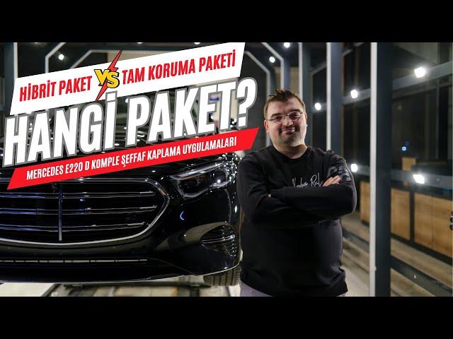 HİBRİT PAKET Mİ TAM KORUMA PAKETİ Mİ? Aralarındaki Farkları Anlattık! | Mercedes E220 Uygulamaları!