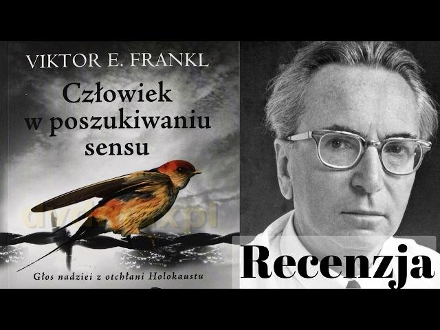 Czlowiek w poszukiwaniu sensu- Victor Frankl, Książki które warto czytać #28