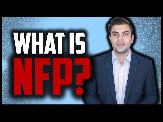 WHAT IS NFP (NON-FARM PAYROLL) AND WHY IS IT SO IMPORTANT FOR TRADING?