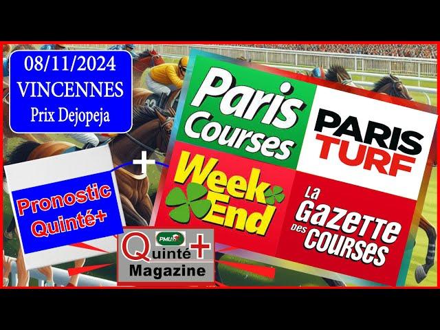 PRIX DEJOPEJA, VINCENNES, quinté+ du 08 Novembre 2024