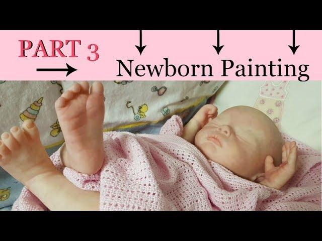 Part 3 ~ Newborn Reborn Baby Painting ~ Mottling and Blush Detail