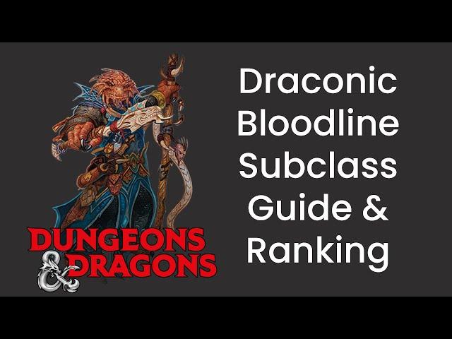 Draconic Bloodline (Sorcerer) Subclass Guide and Power Ranking in D&D 5e - HDIWDT