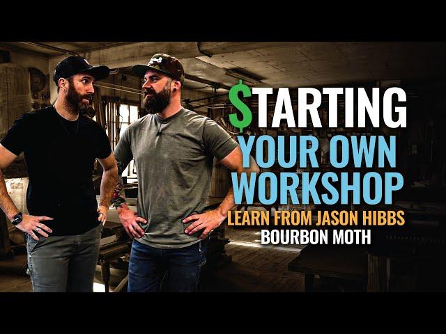 Start Your Own Workshop & Learn from Jason Hibbs