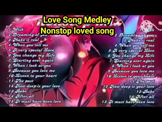 Love song Medley |NonStop Love Song#lovesongmedley