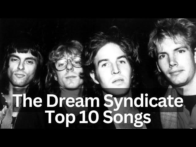 Reaction to The Dream Syndicate Top 10 Songs Reaction! Fantastic!