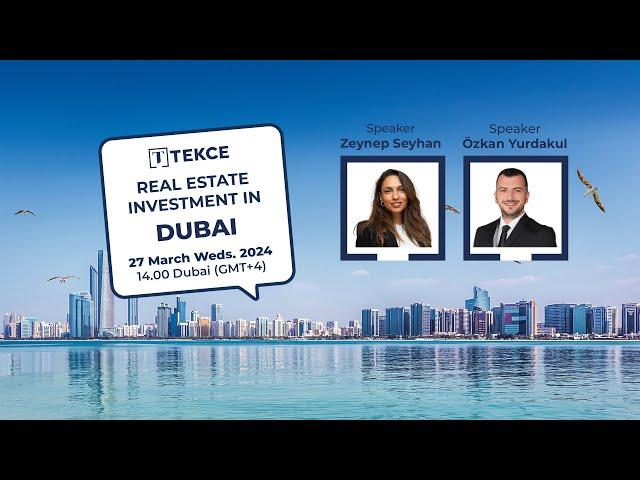 TEKCE - Real Estate Investment Webinar | Dubai