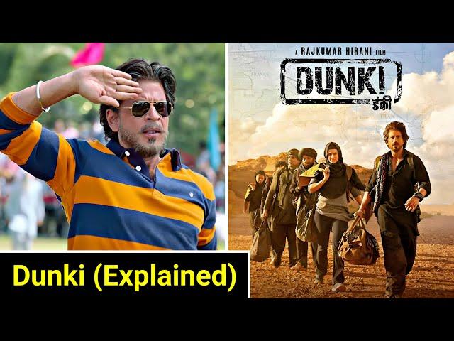 Dunki Movie Explained in HINDI | Dunki (2023) Full Movie Story | Shahrukh Khan New Movie | Bollywood