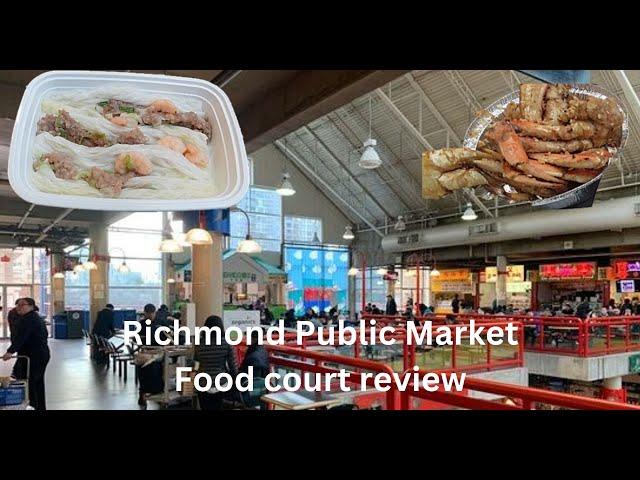 My review of the Richmond Public Market food court - Captain Wa & Hei Hei rice rolls review 2024