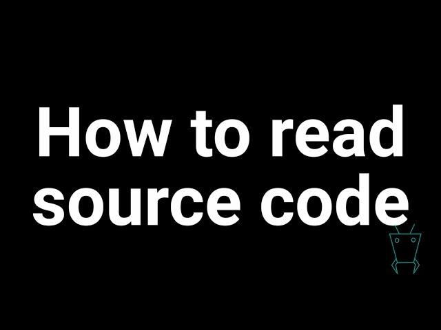 Tips and tricks for reading unfamiliar code