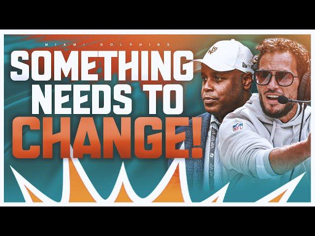 Something Has To Change With The Miami Dolphins!!!!