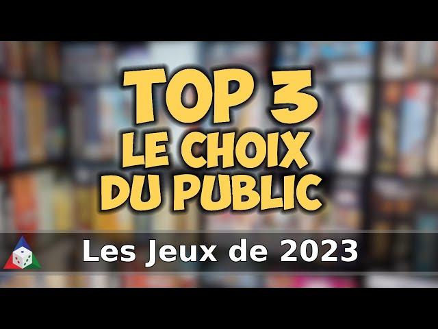 Les jeux de 2023 - Le Choix du Public