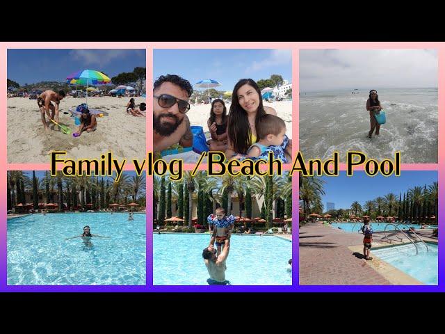 Family Vlog Weekend 2022 /beach/pool | get glam with sadaf