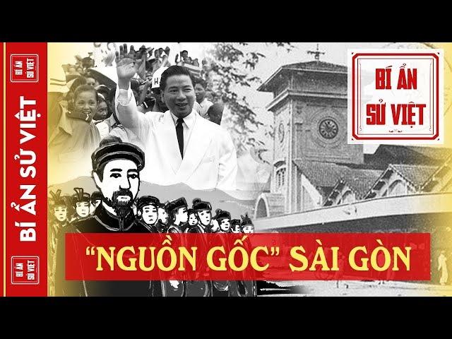 Lịch Sử Sài Gòn Từ Trước Khi Xuất Hiện Người Việt Đến Nay | BÍ ẨN SỬ VIỆT